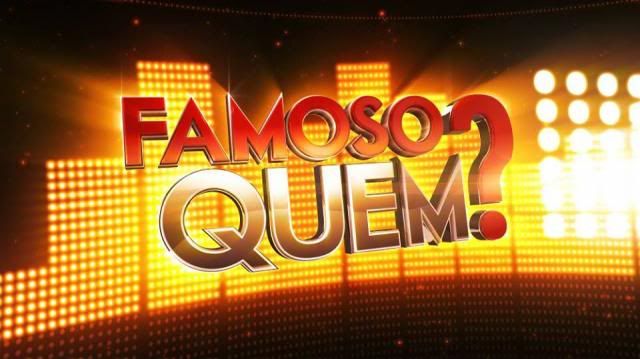 Famoso Quem? Famoso Quem?