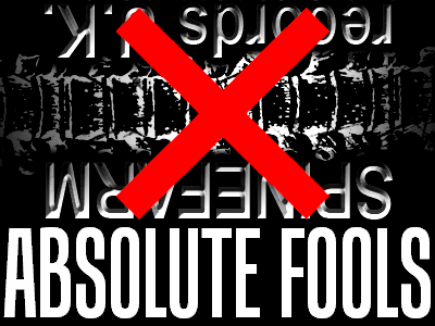 Spinefarm ABSOLUTE FOOLS Records UK - Stay away. Thanks in advance.