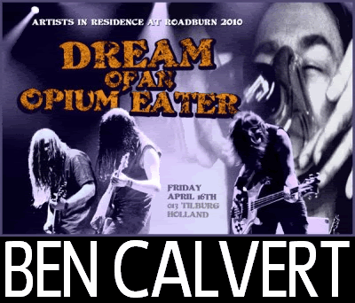 DREAM OF AN OPIUM EATER feat. Ben Calvert at Roadburn 2010